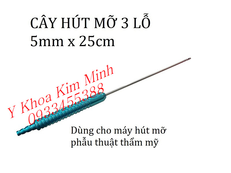 Cây hút mỡ 3 lỗ dùng hút mỡ body, mỡ bụng eo mông bán ở Y Khoa Kim Minh