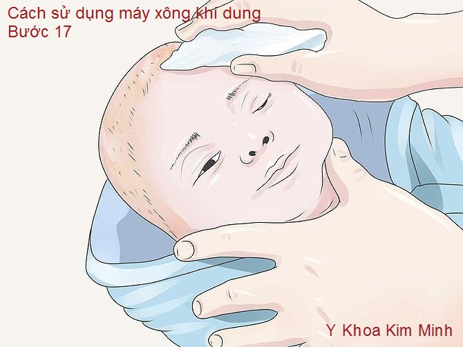 Máy xông khí dung: rửa sạch mặt bé, lau khô bằng khăn vải sạch mềm