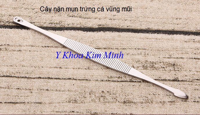Cây nặn mụn trứng cá vùng mũi - Y Khoa Kim Minh 0933455388