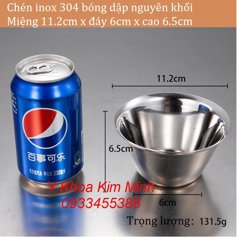 Chén inox 304 bóng rộng 11.2cm x cao 6.5cm