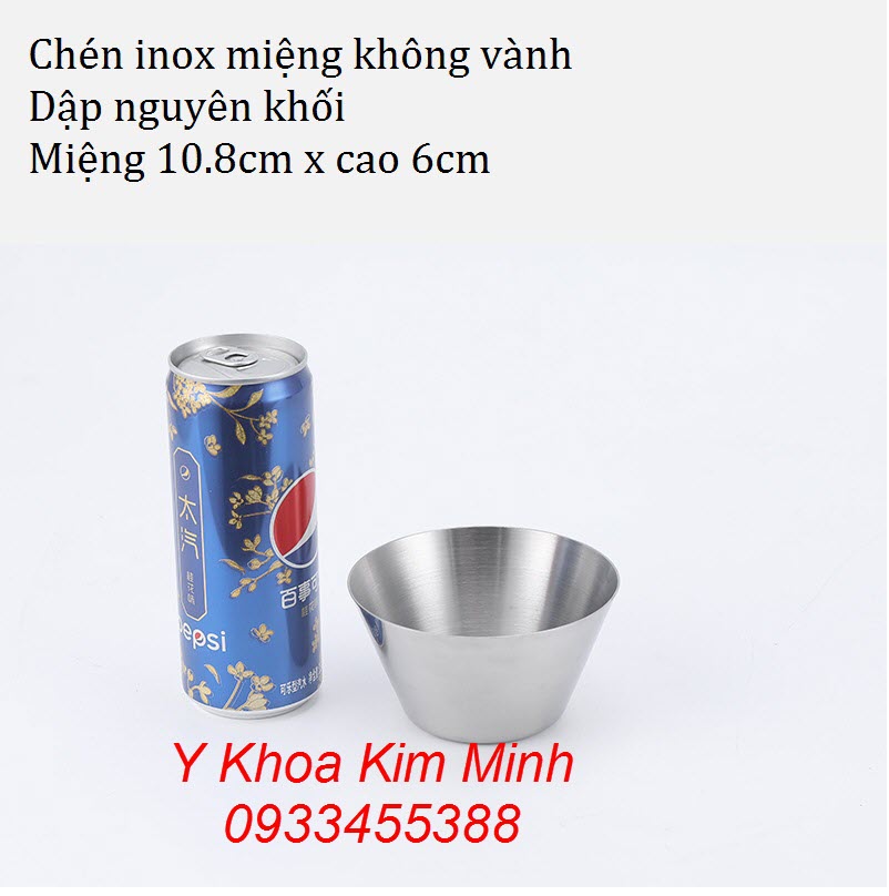 Chén inox không vành 10.8cm x 6cm