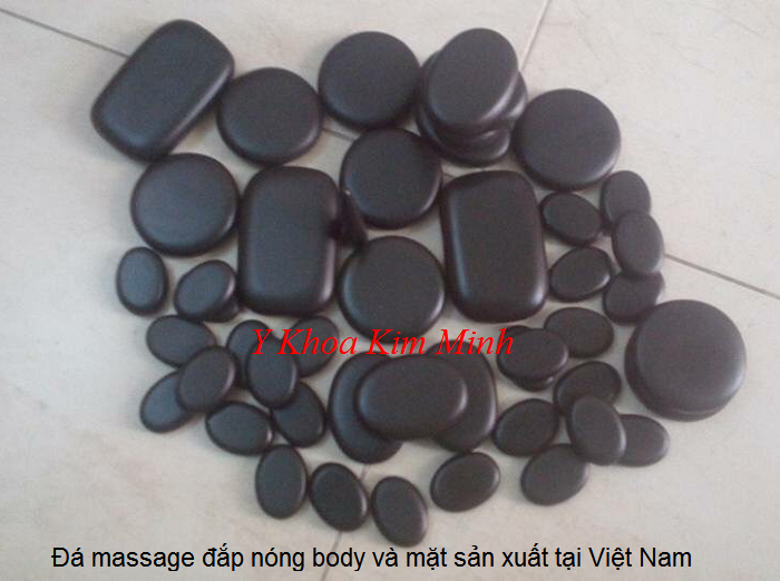 Đá massage đắp nóng body và mặt sản xuất tại Bình Định, Việt Nam - Y Khoa Kim Minh 0933455388