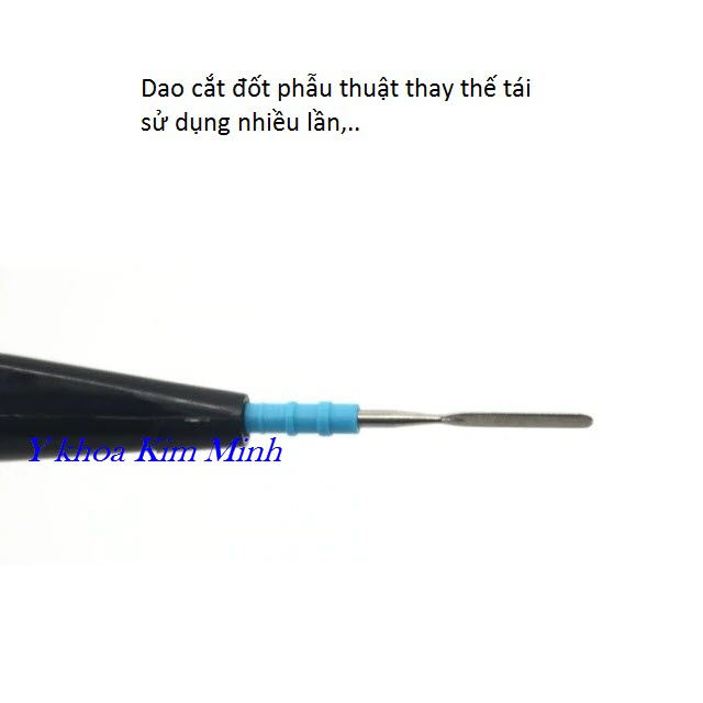 Đầu dao cắt đốt thay thế - Y khoa Kim Minh Dau dao cắt đốt thay thế dùng với tay cầm đốt lưỡng cực máy cắt đốt cao tần - Y khoa Kim Minh