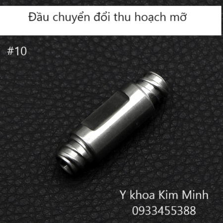 Đầu chuyển đổi thu hoạch mỡ nano số 10 dùng trong hút mỡ sàn lọc mỡ trước khi tiêm trở lại bệnh nhân