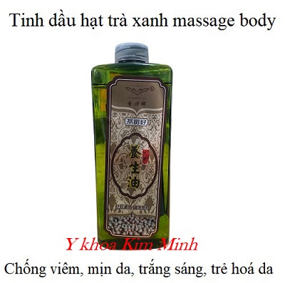 Tinh dầu massage chiết xuất hạt trà xanh giúp chống viêm, giảm kính ứng, mềm mịn, trắng sáng, trẻ hoá da - Y khoa Kim Minh Dầu hat tra xanh masasge body gúp mịn da, chống viêm, trắng sáng, trẻ hoá da - Y Khoa Kim Minh