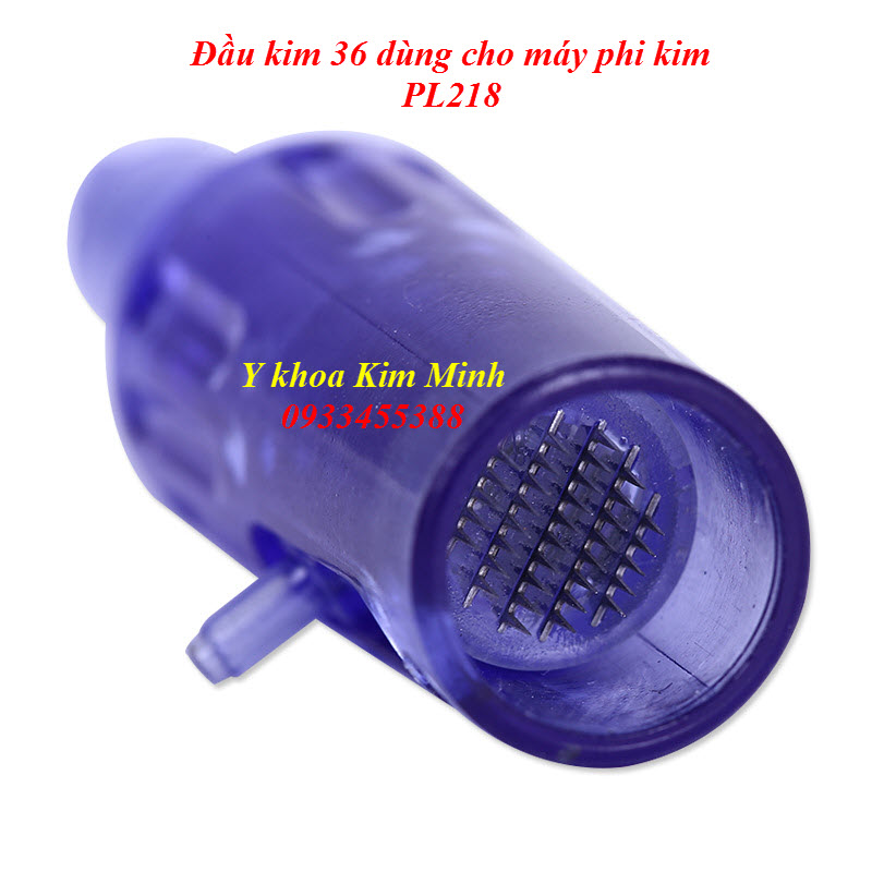 Đầu kim 36 dùng cho máy phi kim nano PL218 - Y Khoa Kim Minh 0933455388