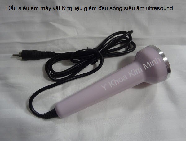 Đầu siêu âm máy vật lý điều trị sóng ultrasound Y Khoa Kim Minh