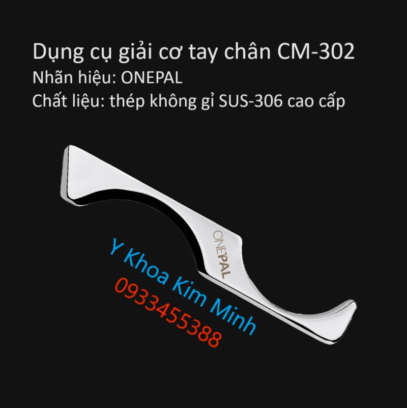 Dụng cụ giải cơ huyệt đạo bằng thép không gỉ SUS-316 CM-302 nhãn hiệu ONEPAL