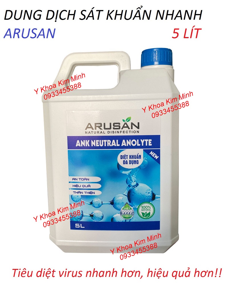 Arusan là dung dịch phun sát khuẩn khử trùng y tế sử dụng nhiều nhất hiện nay Dung dịch phun sát khuẩn y tế Arusan 5 lít
