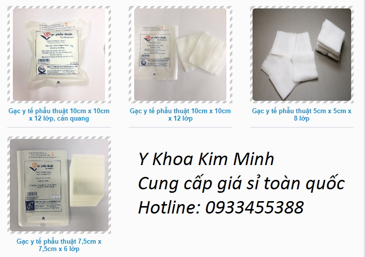 Gạc phẫu thuật y tế nhiều qui cách cho bạn lựa chọn, đạt hàng tại Kim Minh chúng tôi Bán gạc y tế phẫu thuật giá sỉ số lượng tại Y Khoa Kim Minh