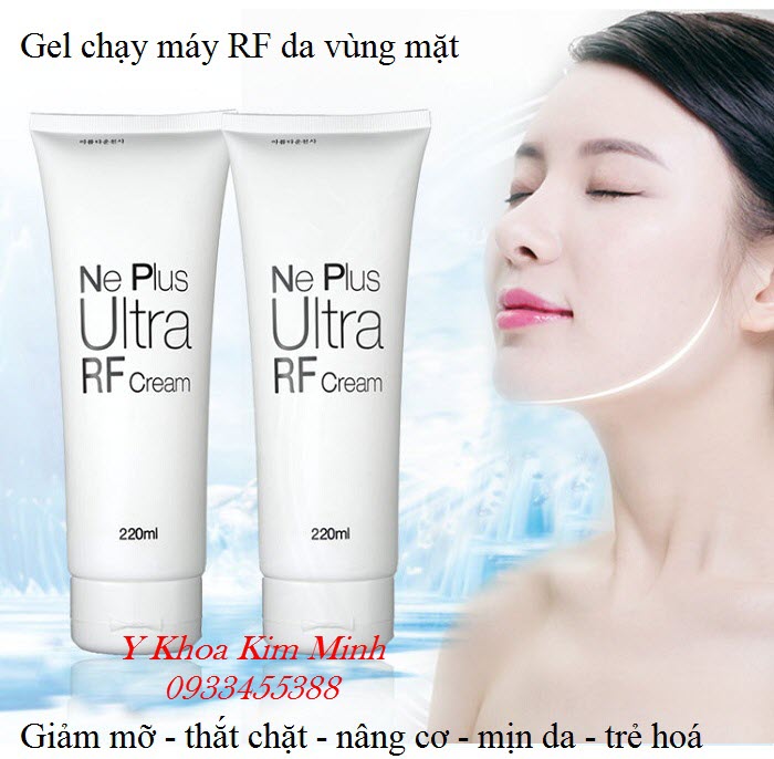 Gel RF, kem RF chăm sóc da vùng mặt - Y Khoa Kim Minh Gel RF cham soc da vung mat, thon gon, Vline, tre hoa min da - Y Khoa Kim Minh