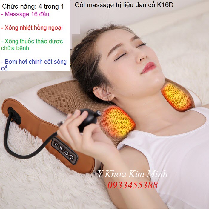 Gối massage K16D chữa bệnh đau cột sống cổ 4 chức năng cao cấp chuyên nghiệp - Y khoa Kim Minh
