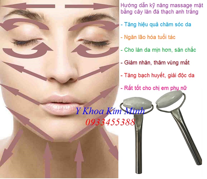 Hướng dẫn kỹ thuật, kỹ năng dùng cây lăn massage đá thạch anh chăm sóc da mặt - Y khoa Kim Minh