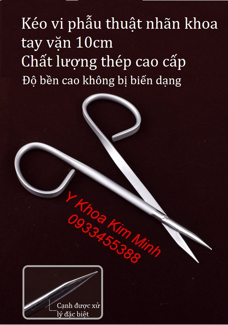 Kéo vi phẫu nhãn khoa cán vặn lưỡi răng cưa 10cm bán ở Y Khoa Kim Minh