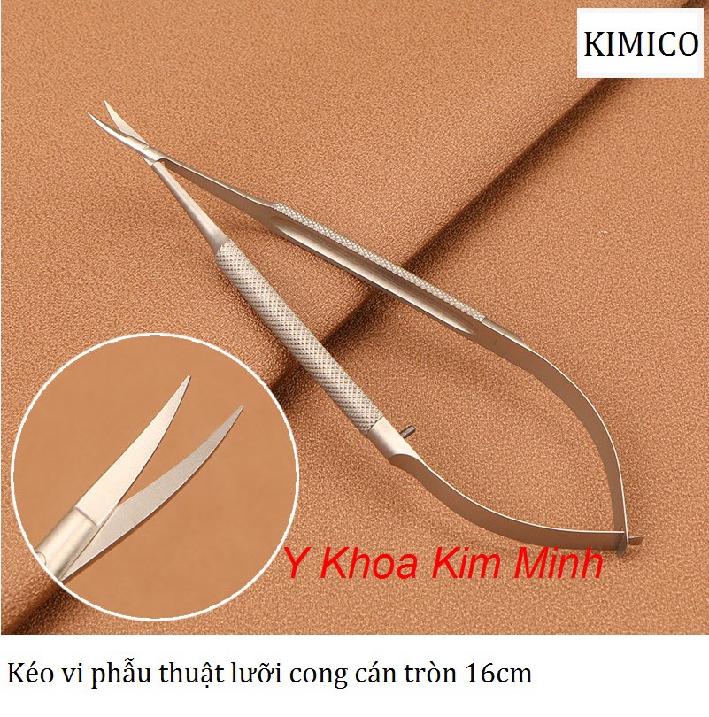 Kéo vi phẫu thuật lưỡi cong cán tròn 16cm