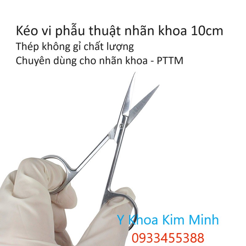 Kéo vi phẫu thuật nhãn khoa 10cm dùng cho mổ mắt, phẫu thuật thẩm mỹ, cắt mắt 2 mí