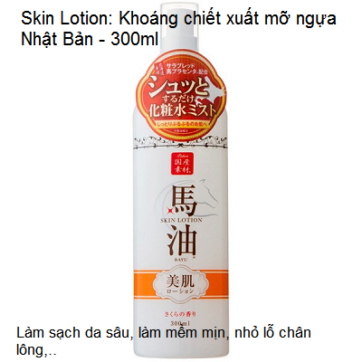 Khoáng chất lotion chiết xuất dầu ngựa làm sạch da, mềm mịn, nhỏ lỗ chân lông - Y Khoa Kim Minh 0933455388