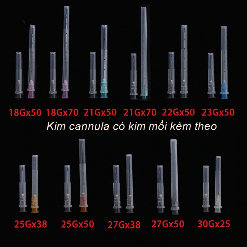 Kim cannula dùng tiêm chất làm đầy các số 18G, 21G, 22G, 23G, 25G, 27G, 30G
