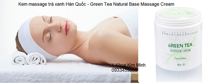 Kem massage da mặt trà xanh hàn quốc green tea massage cream y khoa kim minh ban tai tp hochiminh