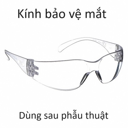 Kính bảo vệ mắt sau phẫu thuật cườm mắt, đục thủy tinh thể, phẫu thuật y tế về mắt