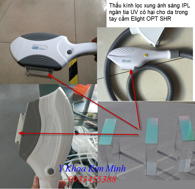 Thau kinh loc xung anh sang IPL ngan tia UV trong tay cam may triet long OPT Elight - Y Khoa Kim Minh 0933455388