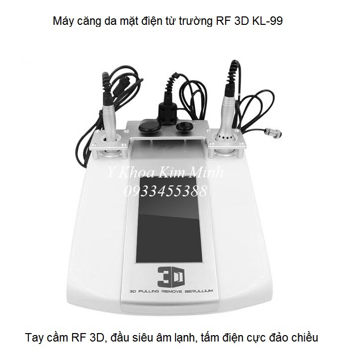 Máy RF 3D KL-99, căng da mặt, chống nhăn, săn chắc, giảm béo, thon gọn mặt - Y khoa Kim Minh