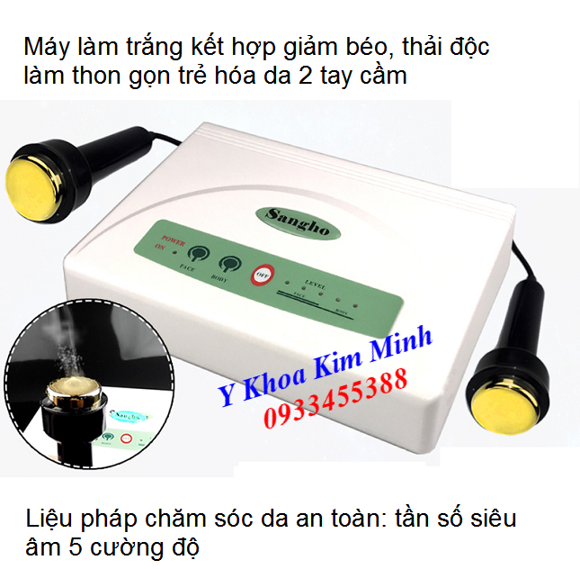 Máy đi kem giảm béo làm trắng da mặt và body toàn thân Sangho 2 tay cầm - Y Khoa Kim Minh 0933455388
