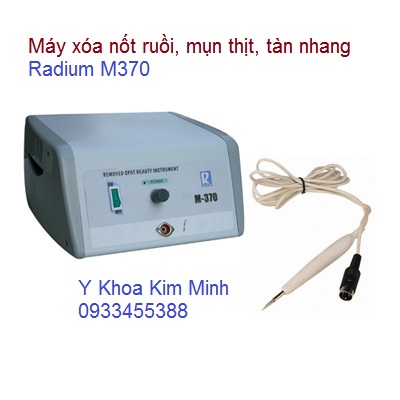May dot not ruoi mun thit tan nhang xoa nam Radium M370 Y Khoa Kim Minh ban tai tp hochiminh