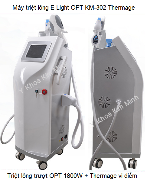 May triet long nhanh OPT Thermage RF KM-302 Y Khoa Kim Minh
