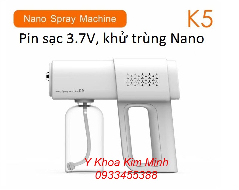 Máy phun Nano K5 dùng phun dung dịch sát trùng Cloramin B hoặc Arusan Máy phun dung dịch khử khuẩn sát trùng mini Nano K5