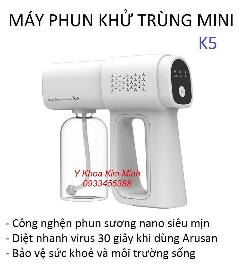 Máy phun khử trùng mini Nano K5 đang bán tại Y Khoa Kim Minh Máy phun thuốc khử trùng mini Nano K5 bán tại Tp.HCM