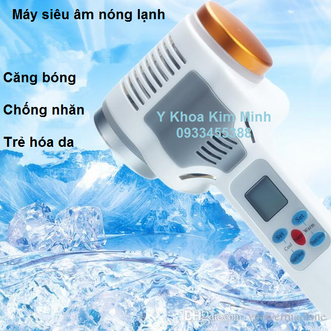 May sieu am nong lanh cang bong chong nhan tre hoa da cham soc da toan dien nhap khau ban tai Y khoa Kim Minh 0933455388