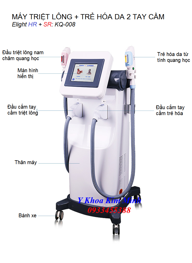 Máy triệt lông công nghệ Magneto Elight KQ-008 tăng hiệu quả điều trị gấp 10 lần - Y Khoa Kim Minh Máy triêt lông trẻ hóa da 2 tay cầm HR SR Magneto Elight KQ-008 Kim Minh 0933455388