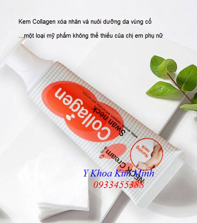 Neck Collagen Cream, kem xóa nhăn và trẻ hóa da vùng cổ - Y Khoa Kim Minh 0933455388