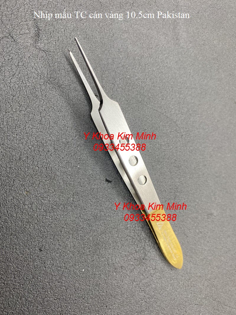 Nhíp mấu mắt 10.5cm TC cán vàng Pakistan - Y khoa Kim Minh