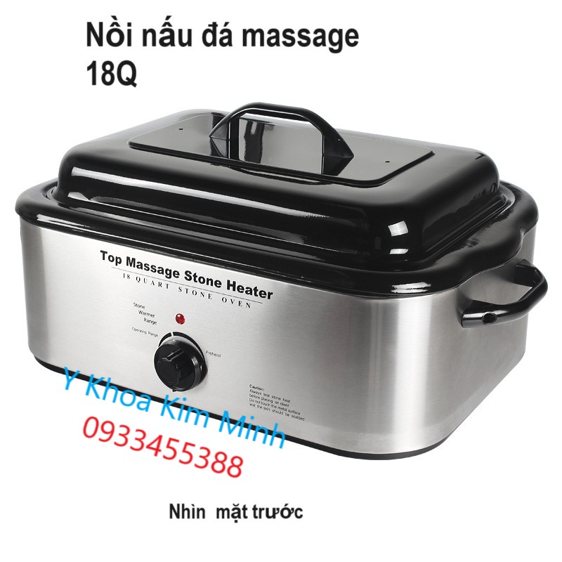 Massage Stone Heater, nồi nấu đá massage 18Q Y Khoa Kim Minh