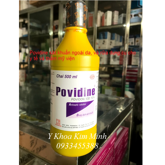 Ban Povidine sát khuẩn da truoc khi phẫu thuật, sát trùng dụng cụ phẫu thuật 500ml - Y khoa Kim Minh 0933455388