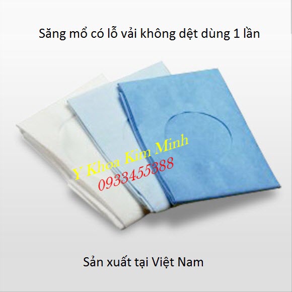 Săng mổ có lỗ vải không dệt dùng 1 lần sản xuất tại Việt Nam - Y Khoa Kim Minh