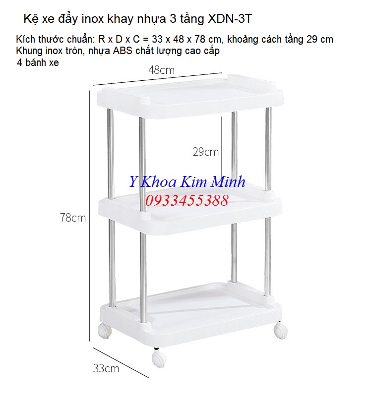 Thông số kỹ thuật xe đẩy nhựa XDN-3T - Y Khoa Kim Minh Thông số kỹ thuật xe đẩy thẩm mỹ 3 tầng XDN-3T - Y Khoa Kim Minh 0933455388