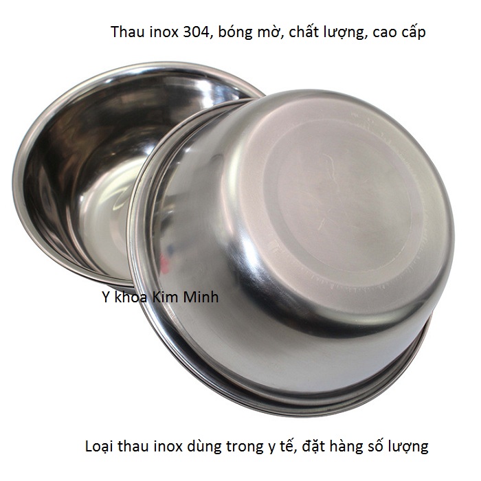 Thau inox SUS-304 chất lượng chuyên dùng trong ngành y tế phẫu thuật - Y khoa Kim Minh