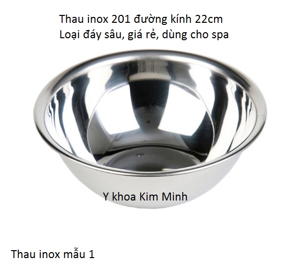 Thau inox 201 đường kính 22cm, mẫu 1 dùng cho thẩm mỹ viện spa - Y khoa Kim Minh