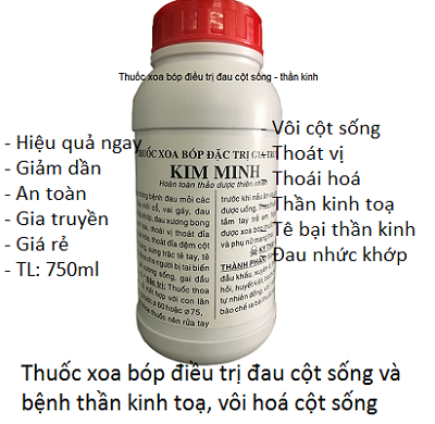 Thuốc xoa bóp Đông y gia truyền điều trị đau cột sống, thoát vị đĩa đệm, thần kinh toạ, tê bại thần kinh, giãn tĩnh mạch - Y Khoa Kim Minh