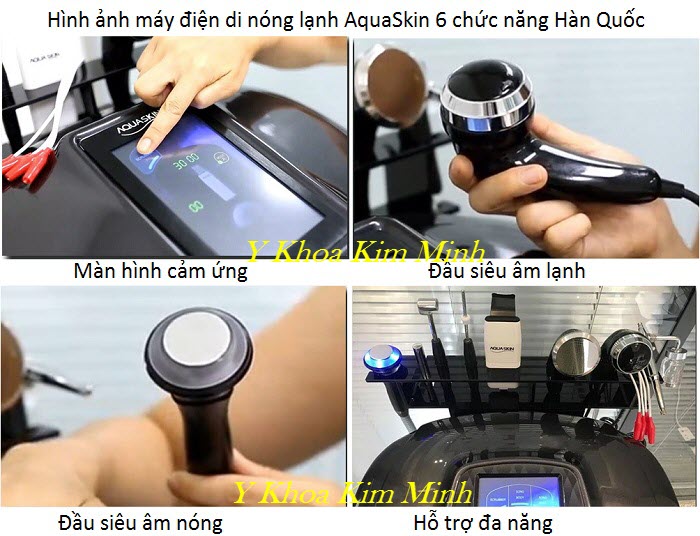 6 tính năng điều trị máy điện di nóng lạnh Hàn Quốc Aqua Skin - Y khoa Kim Minh