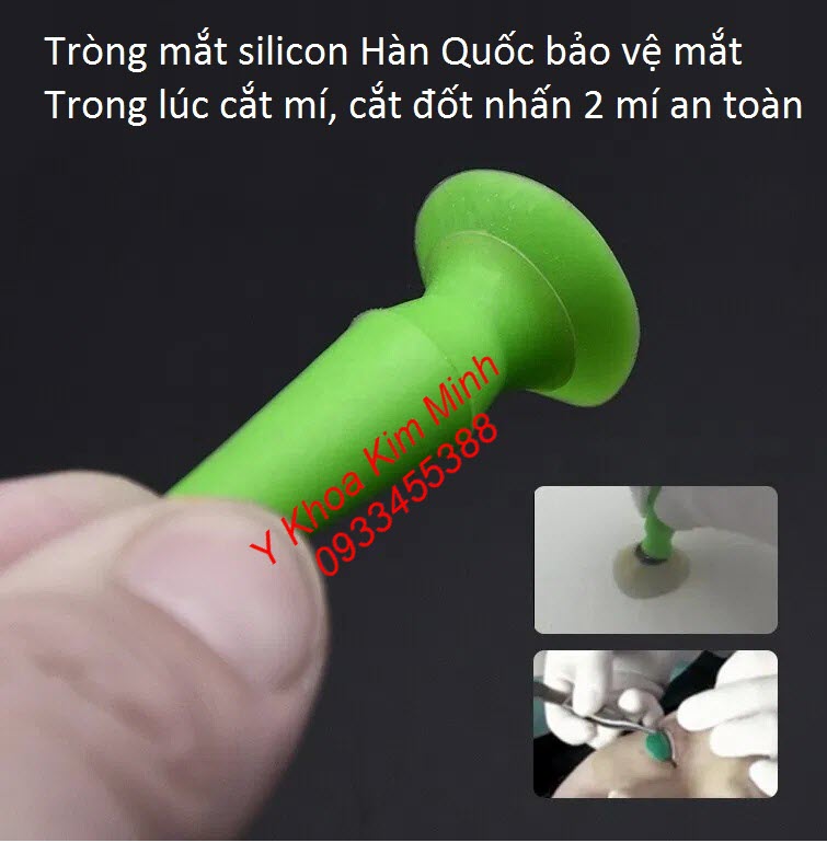 Tròng silicon dùng bảo vệ mắt khi cắt đốt, cắt mí mắt, phâu thuật thẩm mỹ rút mỡ mắt