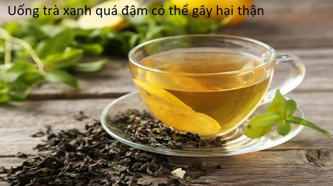 Uống nước trà quá đậm có nguy cơ gây hại thận - Y Khoa Kim Minh