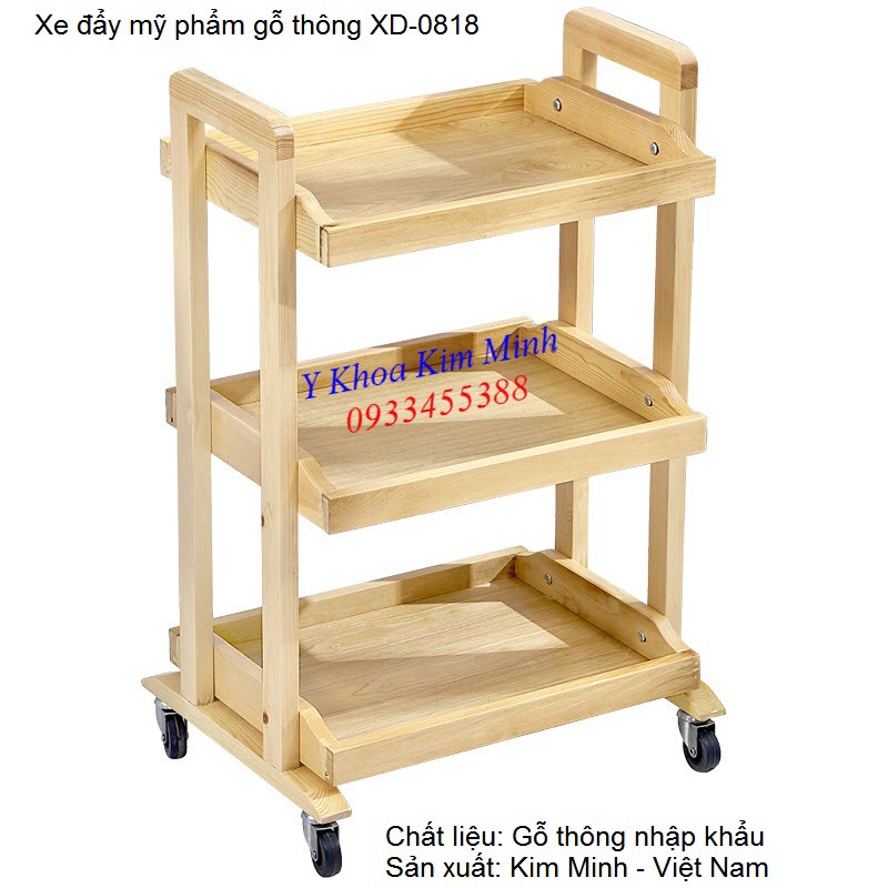 Xe đẩy thẩm mỹ, kễ gỗ thẩm mỹ đựng mỹ phẩm gỗ thông XD-0818 - Y Khoa Kim Minh 0933455388