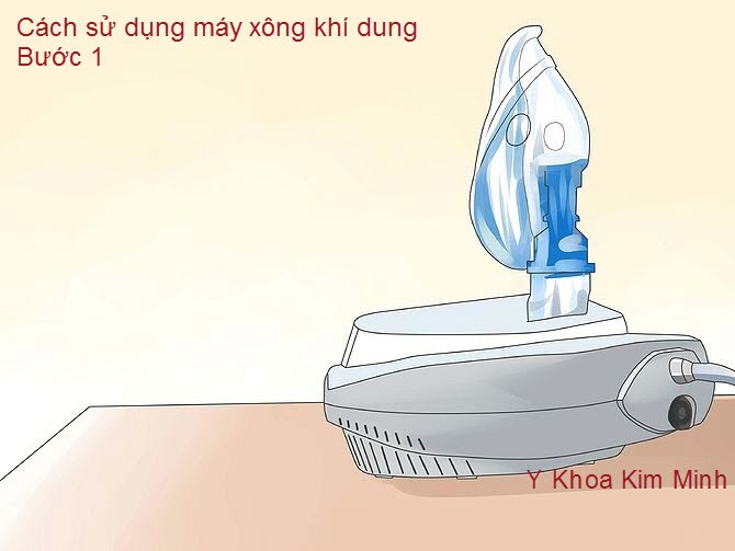 Lấy máy xông khí dung ra khỏi vỏ hộp và chuẩn bị để sẵn trên bạn hoặc ghế đủ độ an toàn